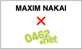 MAXIM NAKAI × 0462.net バナー